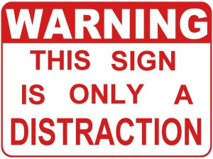 warning-_this_sign_is_only_a_distraction_wallpaper_pcwfi